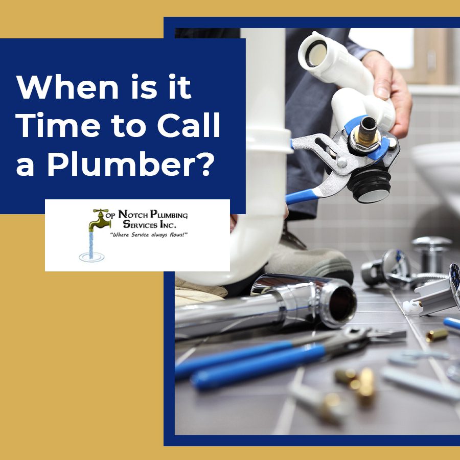 When is it Time to Call a Plumber?